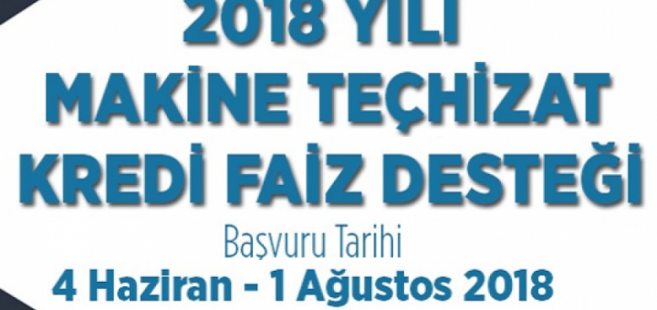 KOSGEB, ‘’Yeni ve Yerli Makine Teçhizat Kredi Faiz Desteği’’ programını açıkladı.